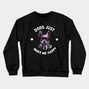 Dogs Just Make Me Happy Crewneck Sweatshirt